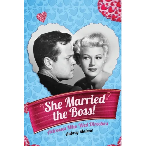 She Married the Boss! - Actresses Who Wed Directors