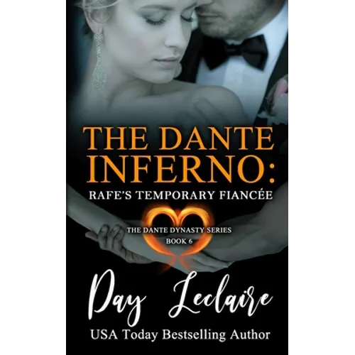 Rafe's Temporary Fiancée (The Dante Dynasty Series: Book#6): The Dante Inferno