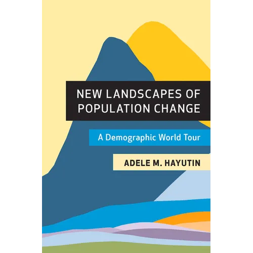 New Landscapes of Population Change: A Demographic World Tour