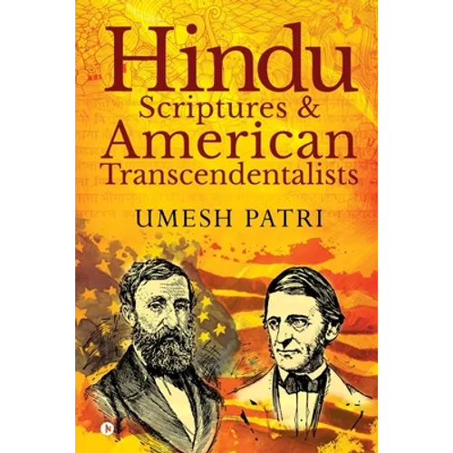 Hindu Scriptures and American Transcendentalists