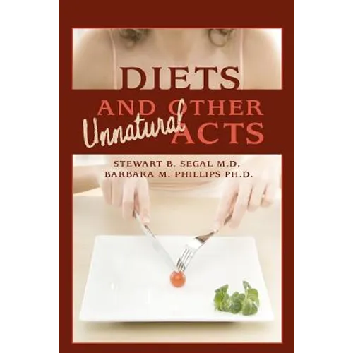 Diets and Other Unnatural Acts
