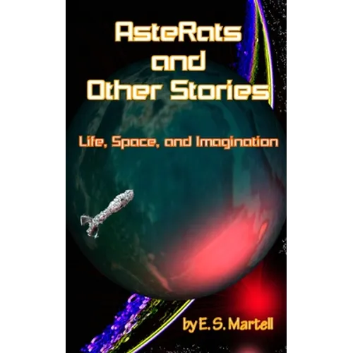 AsteRats and Other Stories: Life, Space, and Imagination