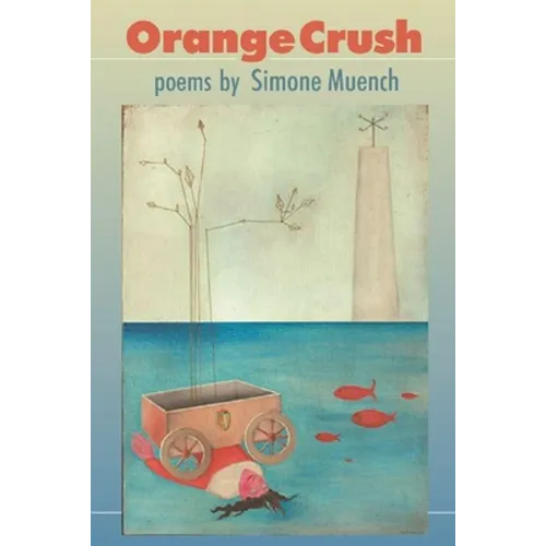 Orange Crush: Poems