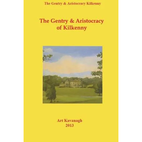 The Gentry & Aristocracy of Kilkenny