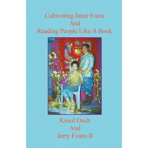 Cultivating Inner Force And Reading People Like A Book