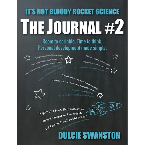 It's Not Bloody Rocket Science: Room to scribble. Time to think. Personal Development made simple.