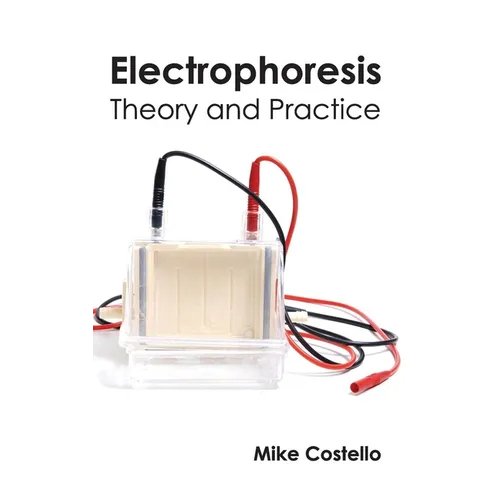 Electrophoresis: Theory and Practice