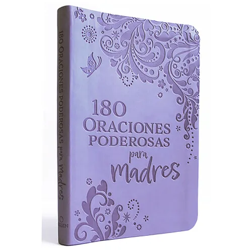 180 Oraciones Poderosas Para Madres / 180 Powerful Prayers for Mothers