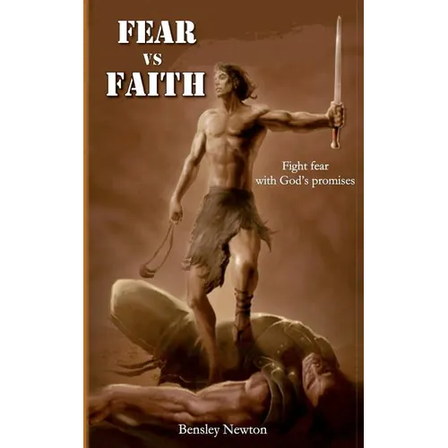 Fear vs Faith: Fight fear through God's promises