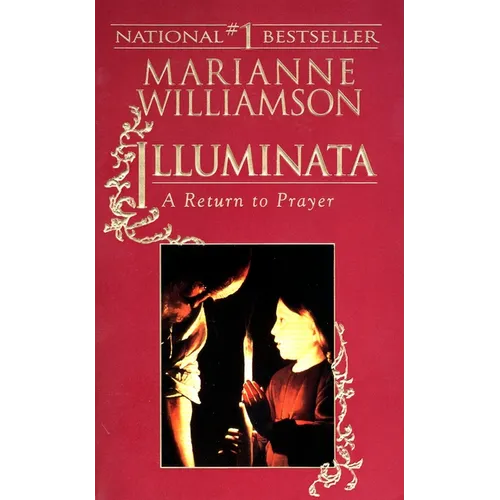 Illuminata: A Return to Prayer