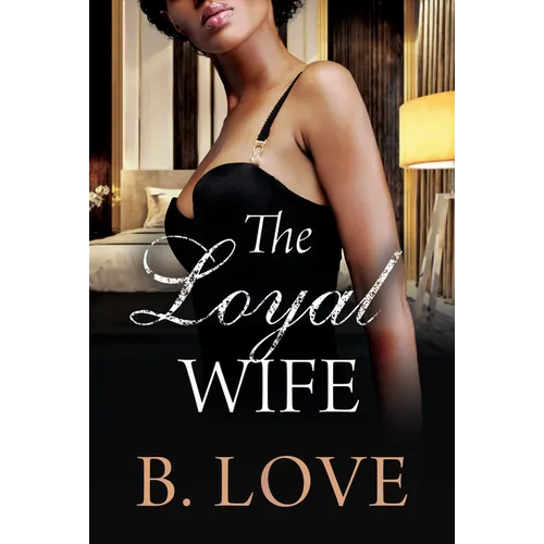 The Loyal Wife