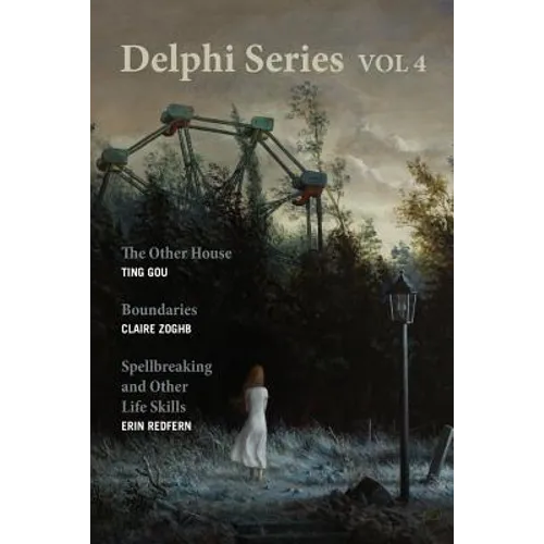 Delphi Servies Vol. 4: The Other House, Boundaries, & Spellbreaking and Other Life Skills