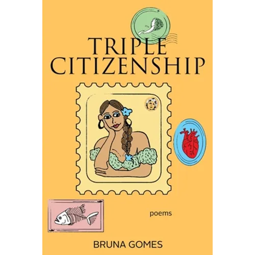 Triple Citizenship: Poems