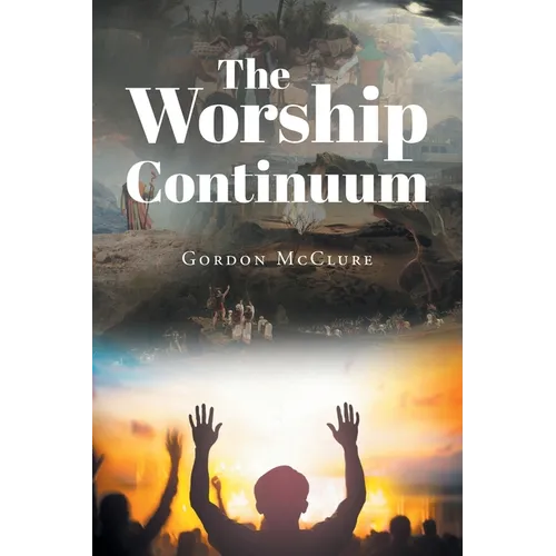 The Worship Continuum