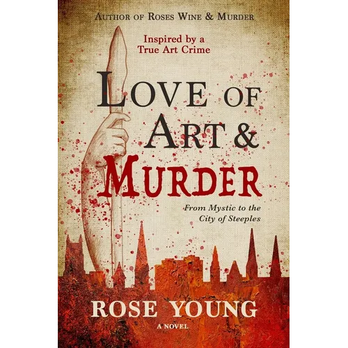 Love of Art & Murder: From Mystic to the City of Steeples