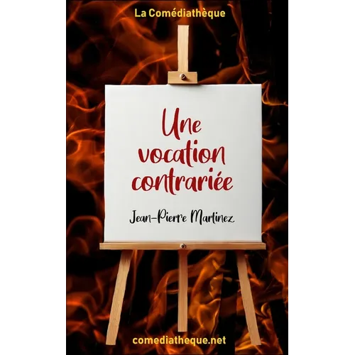 Une vocation contrariée