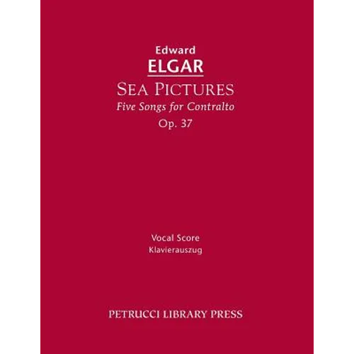 Sea Pictures, Op.37: Vocal score