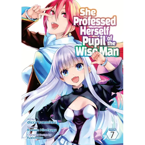 She Professed Herself Pupil of the Wise Man (Manga) Vol. 7