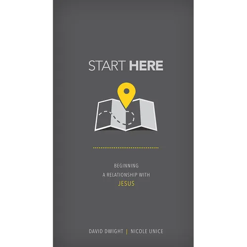 Start Here: Beginning a Relationship with Jesus