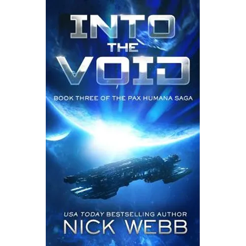 Into the Void (Episode #3: The Pax Humana Saga)