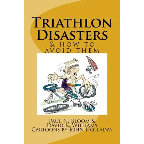 Triathlon Disasters & How to Avoid Them
