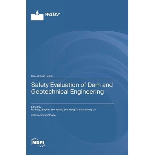 Safety Evaluation of Dam and Geotechnical Engineering