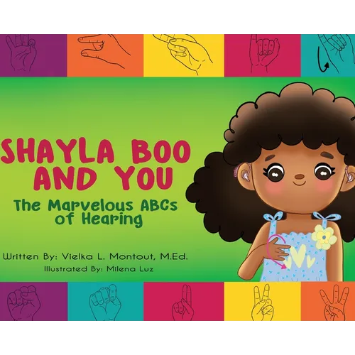 Shayla Boo and You: The Marvelous ABCs of Hearing