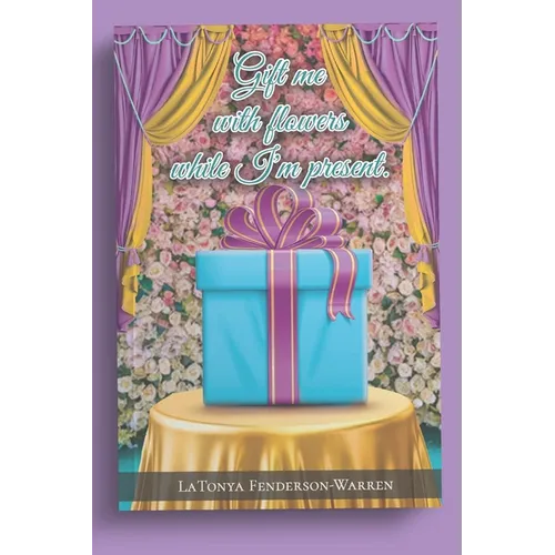 Gift me with flowers while I'm present.: The revolution of LT.