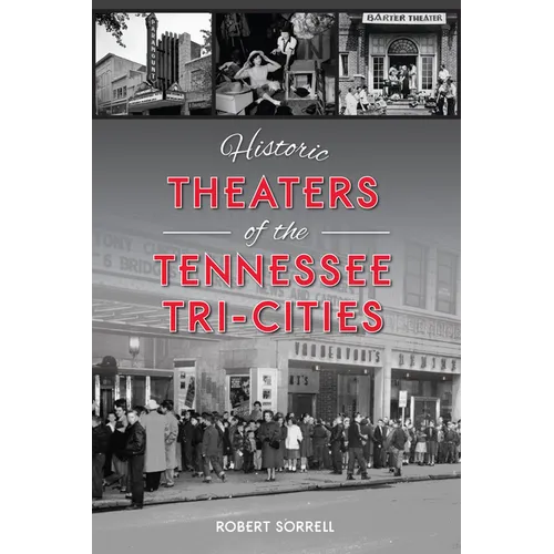 Historic Theaters of the Tennessee Tri-Cities