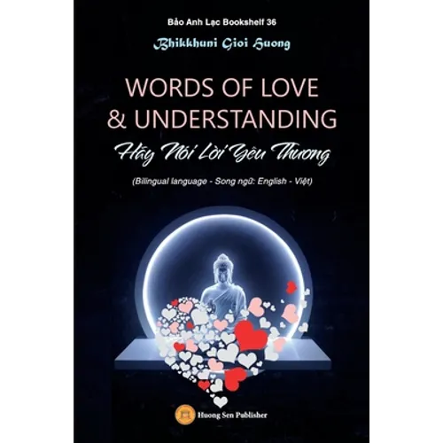 WORDS OF LOVE & UNDERSTANDING (Hãy Nói Lời Yêu Thương)
