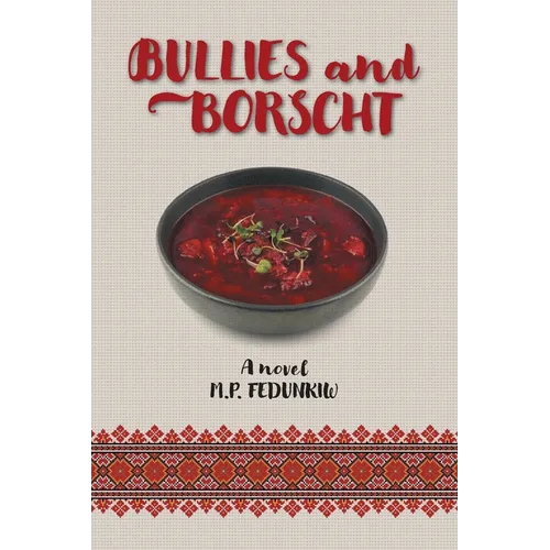 Bullies and Borscht