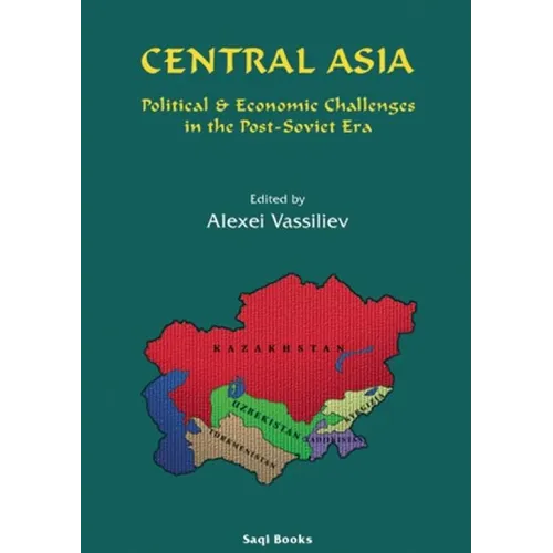 Central Asia: Political & Economic Challenges