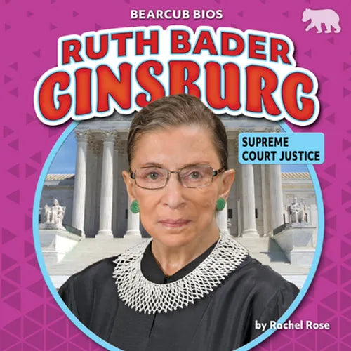 Ruth Bader Ginsburg: Supreme Court Justice