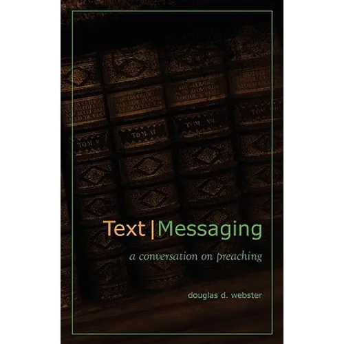 Text Messaging: A Conversation on Preaching