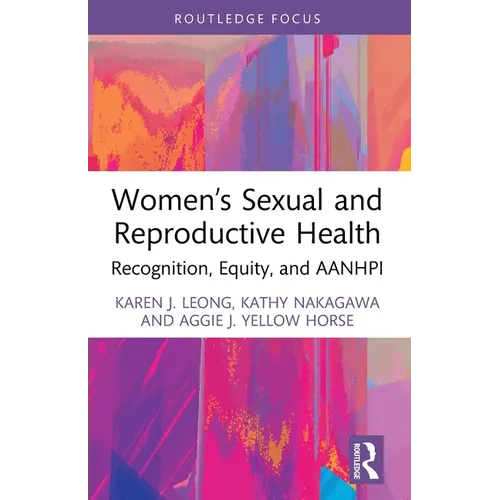 Women's Sexual and Reproductive Health: Recognition, Equity, and AANHPI