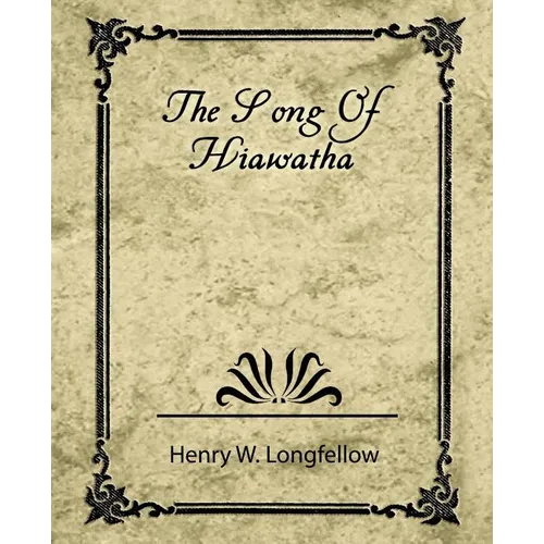 The Song of Hiawatha