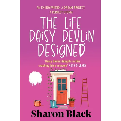 The Life Daisy Devlin Designed: An Ex-Boyfriend, A Dream Project, A Perfect Storm