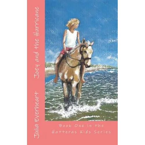 Joey and the Hurricane: Book 1 in the Hatteras Kids Series