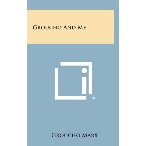 Groucho and Me