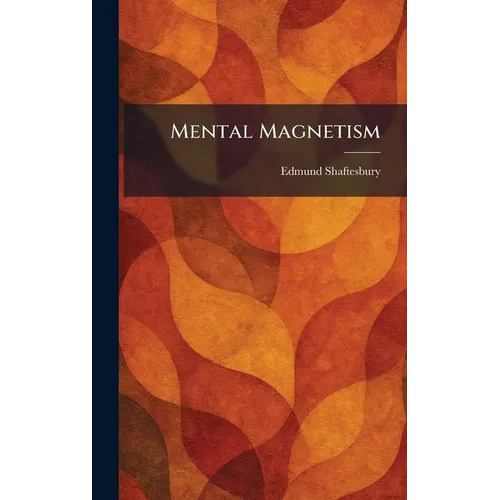 Mental Magnetism