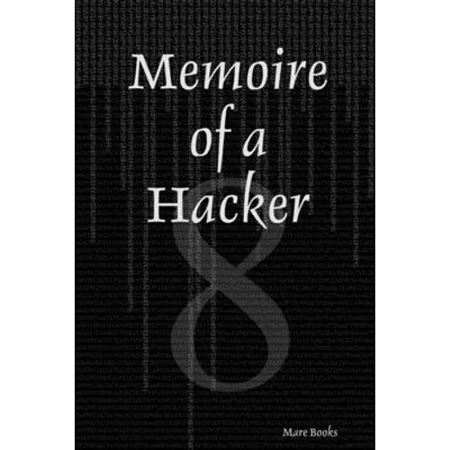 Memoire of a Hacker
