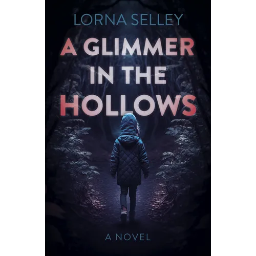 A Glimmer in the Hollows