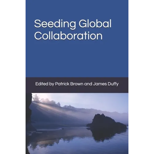 Seeding Global Collaboration