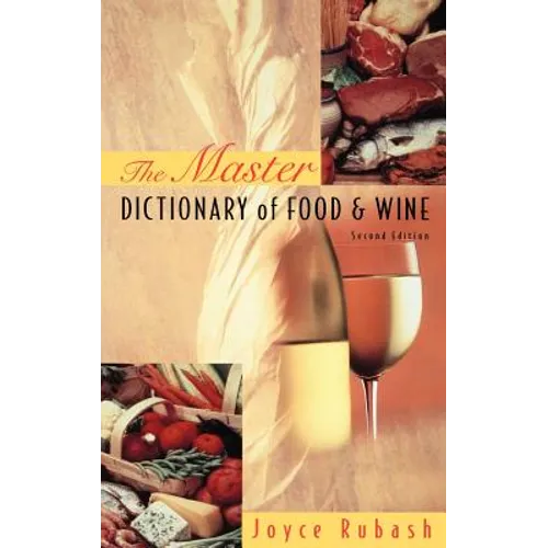 The Master Dictionary of Food and Wine