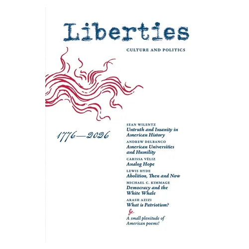 Liberties Journal of Culture & Politics: Summer 2026