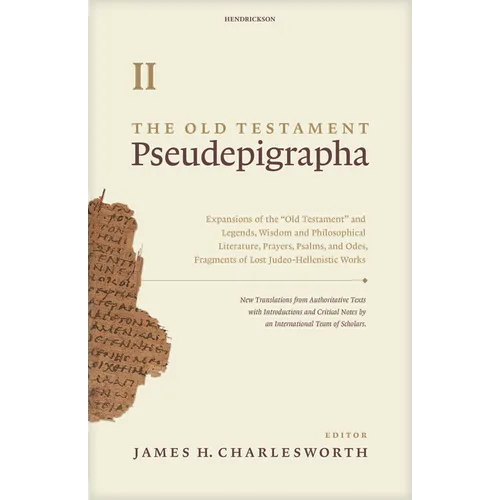 The Old Testament Pseudepigrapha, Volume 2: Expansions of the Hebrew Bible