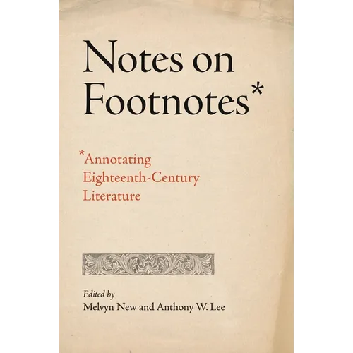 Notes on Footnotes: Annotating Eighteenth-Century Literature