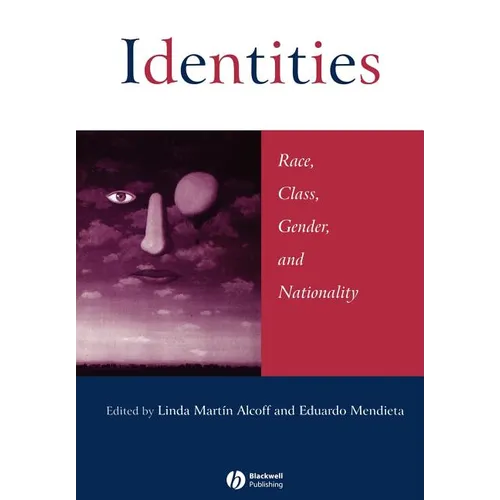 Identities: Race, Class, Gender, and Nationality
