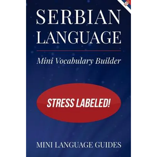 Serbian Language Mini Vocabulary Builder: Stress Labeled!