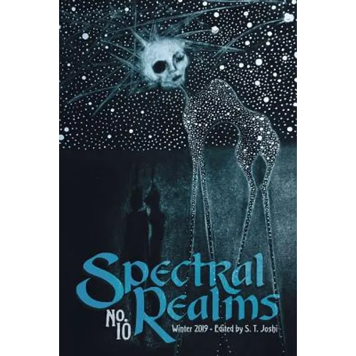 Spectral Realms No. 10: Winter 2019
